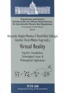 Cover of: Virtual Reality by Alexander Riegler, Markus F. Peschl, Karl Edlinger, Gunther Fleck, Walter Feigl