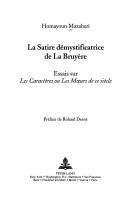 LA Satire Demystificatrice De LA Bruyere (Austrian Culture,) by Homay Mazaheri