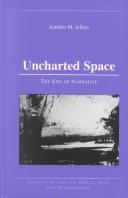 Cover of: Uncharted Space: The End of Narrative (Literature and the Visual Arts)