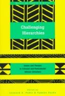 Cover of: Challenging Hierarchies: Issues and Themes in Colonial and Postcolonial African Literature (Society and Politics in Africa, Vol. 5)