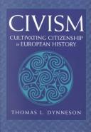 Cover of: Civism by Thomas L. Dynneson