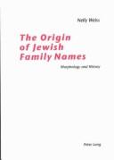 The Origin of Jewish Family Names by Nelly Weiss