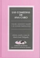 Cover of: Las comedias de Ana Caro by Maria Jose Delgado, María José Delgado