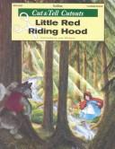 Cover of: Little Red Riding Hood: Cut & Tell Cutouts (Nursery Tales Series)
