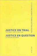 Cover of: Justice On Trial/Justice En Question: The French 'Juge' In Question/Le Juge Mis En Examen