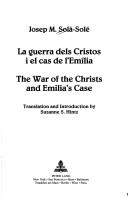Cover of: La guerra dels Cristos i el cas de l'Emília = by Josep M. Sola-Solé