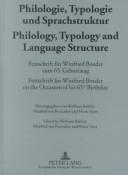 Cover of: Philologie, Typologie und Sprachstruktur: Festschrift für Winfried Boeder zum 65. Geburtstag