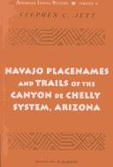 Cover of: Navajo Placenames and Trails of the Canyon de Chelly System, Arizona