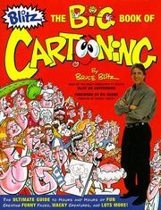 Cover of: The big book of cartooning: the ultimate guide to hours and hours of fun creating funny faces, wacky creatures, and lots more!