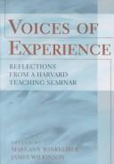 Cover of: Voices of Experience: Reflections from a Harvard Teaching Seminar