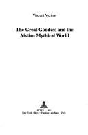 Cover of: The great goddess and the Aistian world by Vincent Vycinas