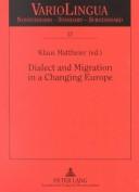 Dialect and Migration in a Changing Europe (Variolingua, Bd. 12)