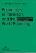 Cover of: Economies in transition and the world economy: models, forecasts and scenarios