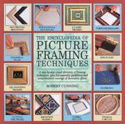 The Encyclopedia of Picture Framing Techniques (Encyclopedia of Art) by Robert Cunning