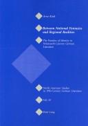 Cover of: Between National Fantasies and Regional Realities by Arne Koch