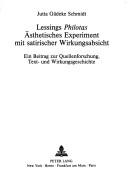 Cover of: Lessing's Philotas: Asthetisches Experiment Mit Satirischer Wirkungsabsicht : Ein Beitrag Zur Quellenforschung, Text-Und Wirkungsgeschichte (New York)