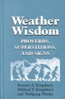Cover of: Weather Wisdom: Proverbs, Superstitions, and Signs
