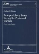 Cover of: Semiperiphery States During the Post-Cold War Era by Andrea K. Riemer