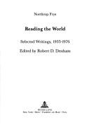Cover of: Reading the World: Selected Writings, 1935-1976