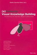 Cover of: Pedagogy--Visual Knowledge Building by Stefan Sonvilla-Weiss, Stefan Sonvilla-Weiss