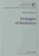 Cover of: Strategies of Resistance: Body, Identity, and Representation in Western Culture (Literary and Cultural Theory, V. 16)