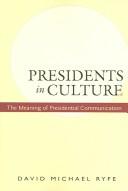 Cover of: Presidents In Culture by David Ryfe