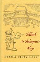 Cover of: Childhood in Shakespeare's Plays by Morriss Henry Partee
