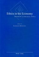 Cover of: Ethics in the Economy by Laszlo Zsolnai