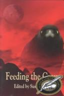 Cover of: Feeding the Crow by Robin Britton, Jill Wiggins, Caryln Luke Reding, Peggy Lynch, Jennifer Cardenas, Phillip T. Stephens, Alyce Guynn, Lyman Grant