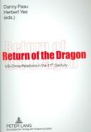 Cover of: Return of the Dragon: Us-china Relations in the 21st Century