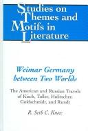 Weimar Germany Between Two Worlds by R. Seth C. Knox