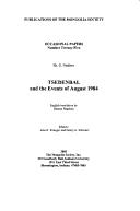 Cover of: Tsedenbal and the Events of August 1984 (Publications of the Mongolia Society: Occasional Papers, Number Twenty-Five)