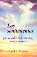 Cover of: Los Sentimientos Que Se Entierran Con Vida, Nunca Mueren