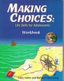 Cover of: Making Choices: Life Skills for Adolescents