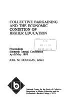 Cover of: Collective Bargaining and the Economic Condition of Higher Education by Joel M. Douglas