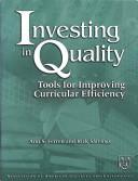 Cover of: Investing In Quality: Tools For Improving Curricular Efficiency