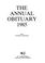 Cover of: The Annual Obituary 1985 (Annual Obituary)
