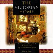 Cover of: The Victorian Home: The Grandeur and Comforts of the Victorian Era, in Households Past and Present