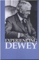 Experiencing Dewey by Donna Adair Breault, Rick Breault