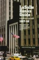 Cover of: Lasalle Banks Guide 1997-98: A Scholl Corporate Guide (Lasalle Banks Guide)