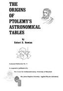 Cover of: The Origins of Ptolemy's Astronomical Tables (Technical Publication)
