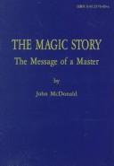 Cover of: The Magic Story by John McDonald