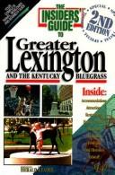 Cover of: The Insiders' Guide to Greater Lexington and the Kentucky Bulegrass by Jeff Walter, Susan Miller