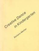 Creative Dance in Kindergarten by Barbara Mettler