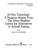 Cover of: In Vitro Toxicology (Alternative Methods in Toxicology Series, Vol 3)