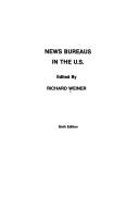 Cover of: News bureaus in the U.S.