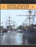 Cover of: Mystic Seaport Water Craft by Maynard Bray, Benjamin A. G. Fuller, Peter T. Vermilya
