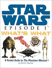 Star Wars - Episode I - What's What by Daniel Wallace