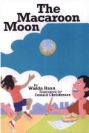 Cover of: The Macaroon Moon | Wanda Haan