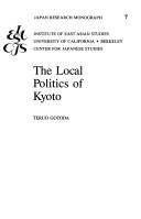 Local Politics of Kyoto (Japan Research Monograph) by Teruo Gotoda